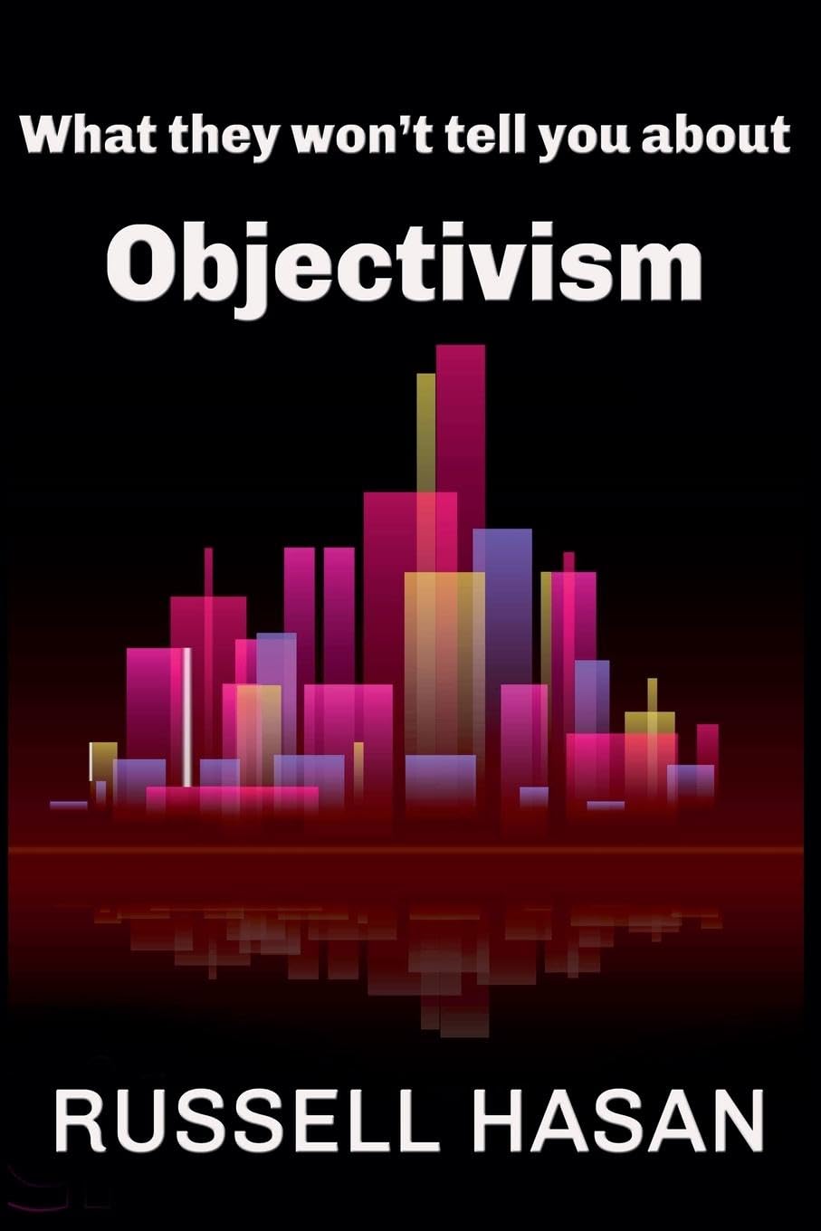 What They Won't Tell You About Objectivism Philosophy