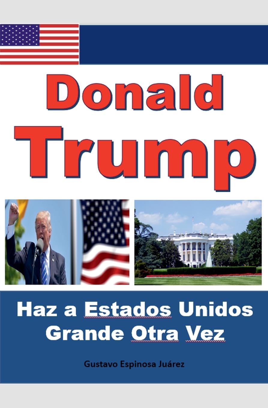 Donald Trump   Haz a Estados Unidos Grande Otra Vez Contemporary literature