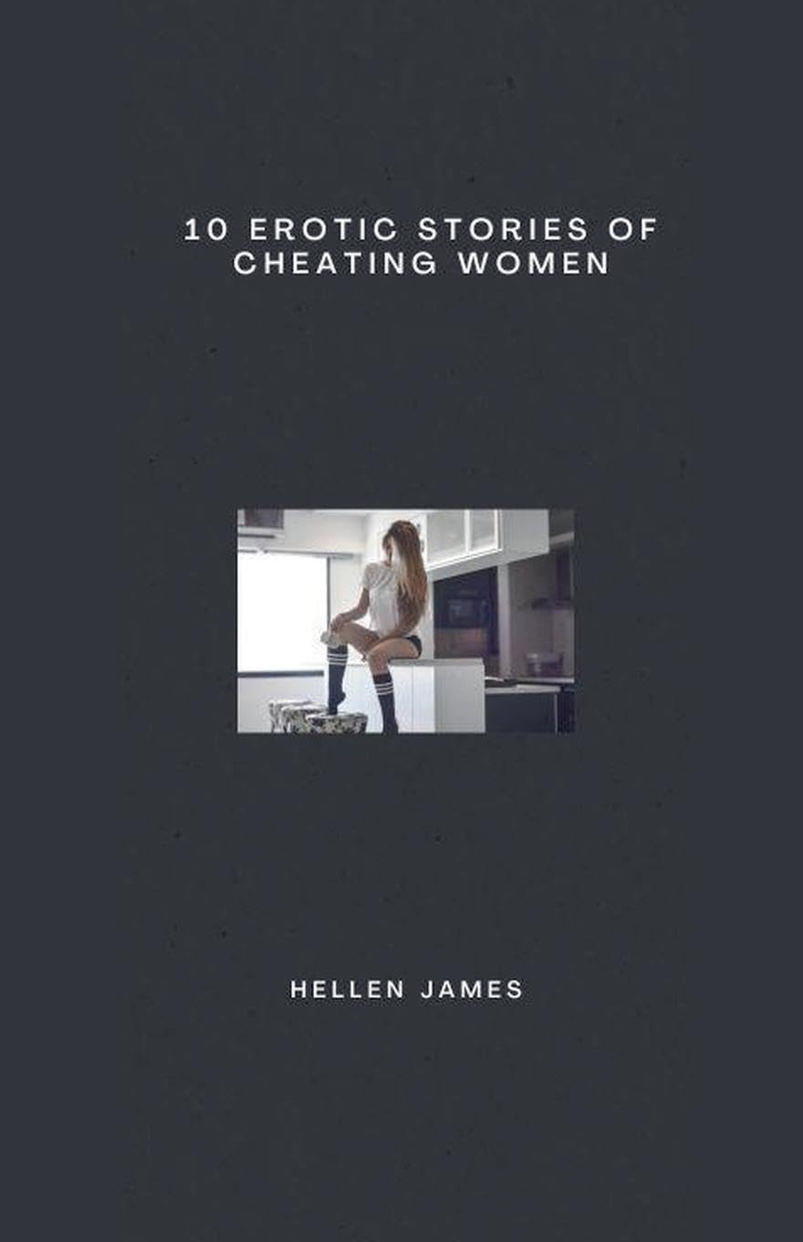 10 Erotic Stories of Cheating Women Contemporary literature