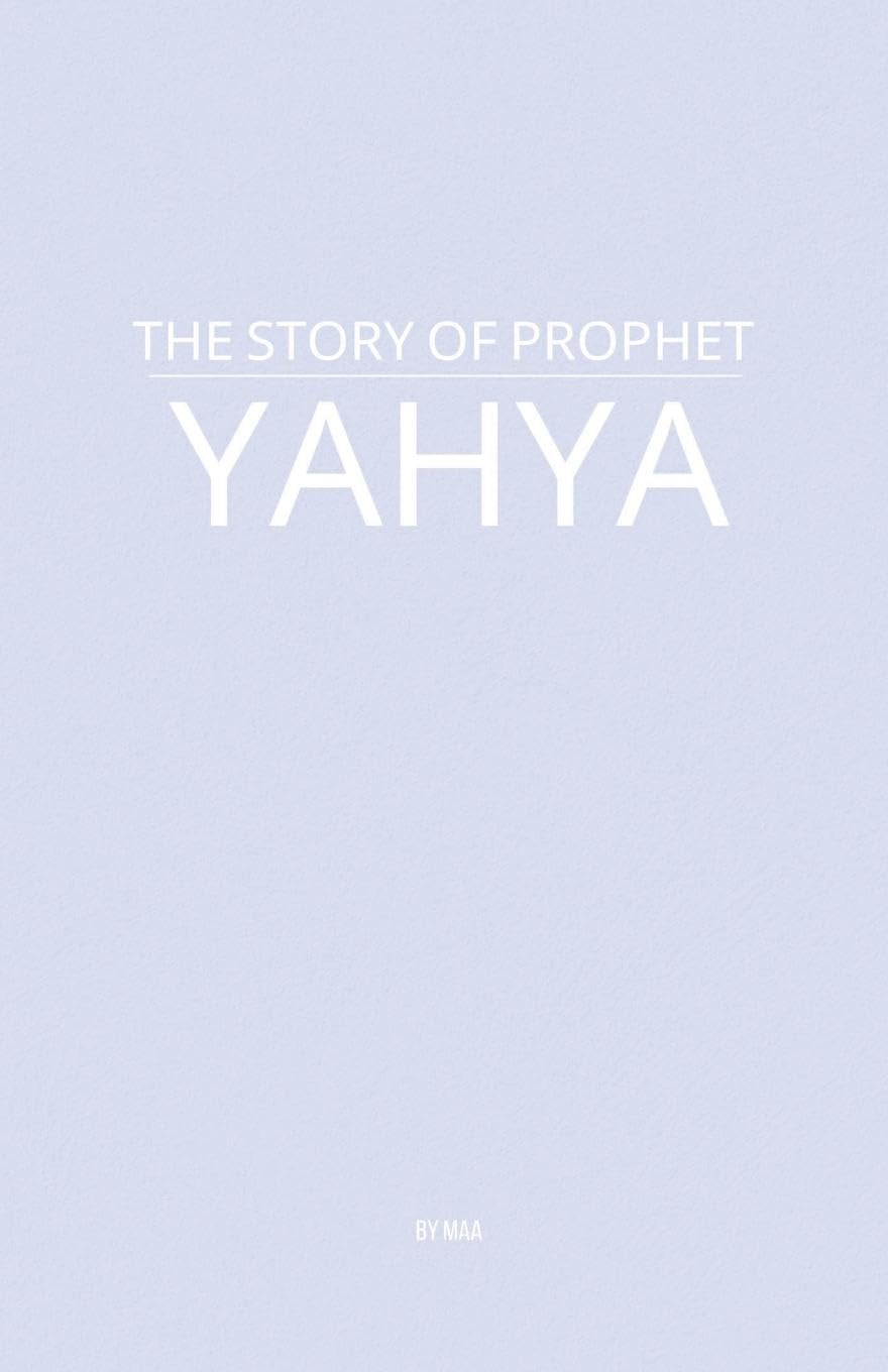 The Story of Prophet Yahya Social Sciences