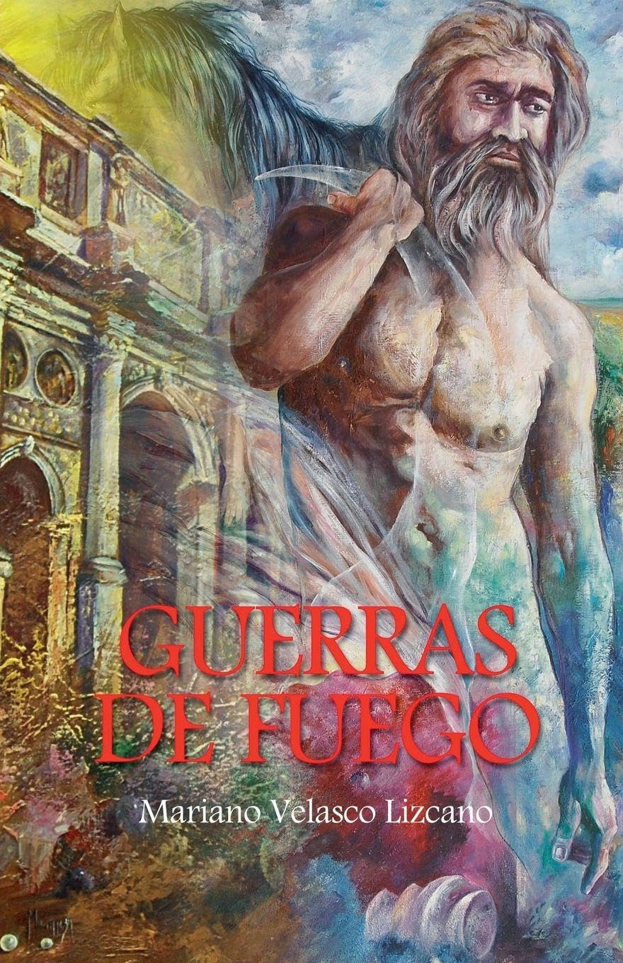 GUERRAS DE FUEGO Historical Fiction