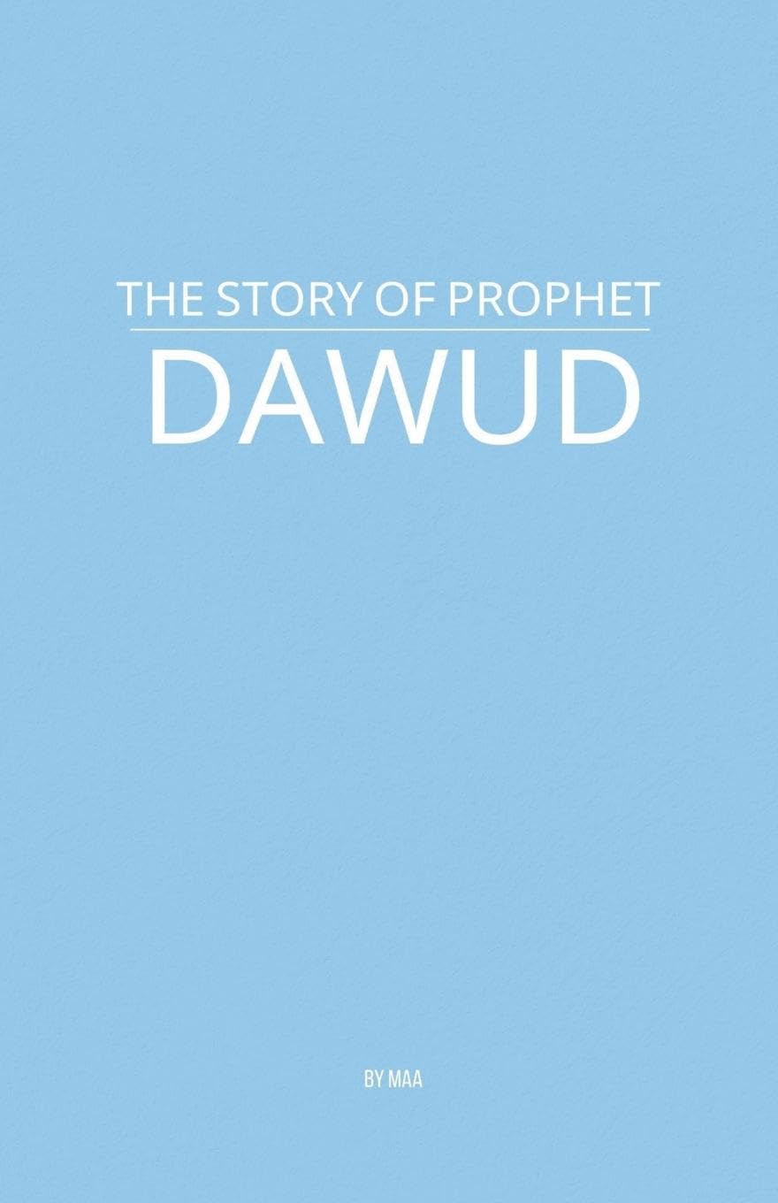 The Story of Prophet Dawud Religion & Esotericism
