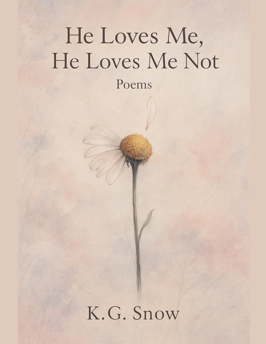 He Loves Me, He Loves Me Not Poetry