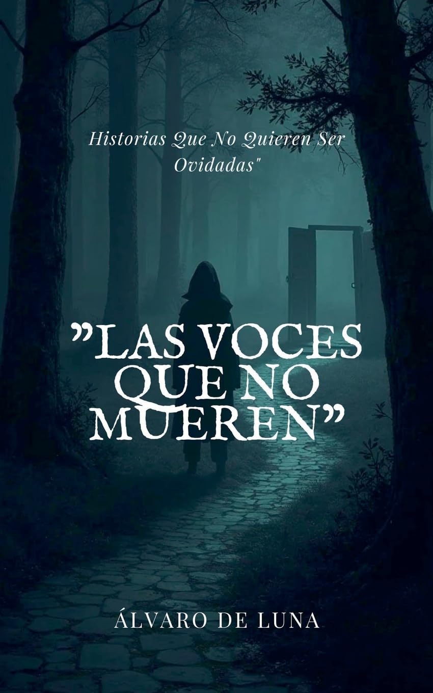 "Las Voces Que No Mueren"   Historias Que No Quieren Ser Olvidadas" Horror & Mystery