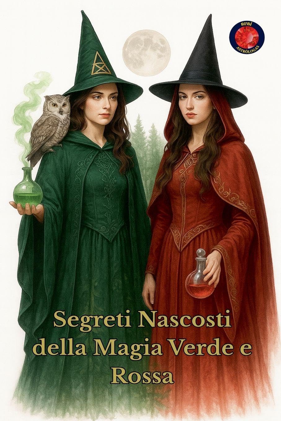 Segreti Nascosti della Magia Verde e Rossa Religion & Esotericism