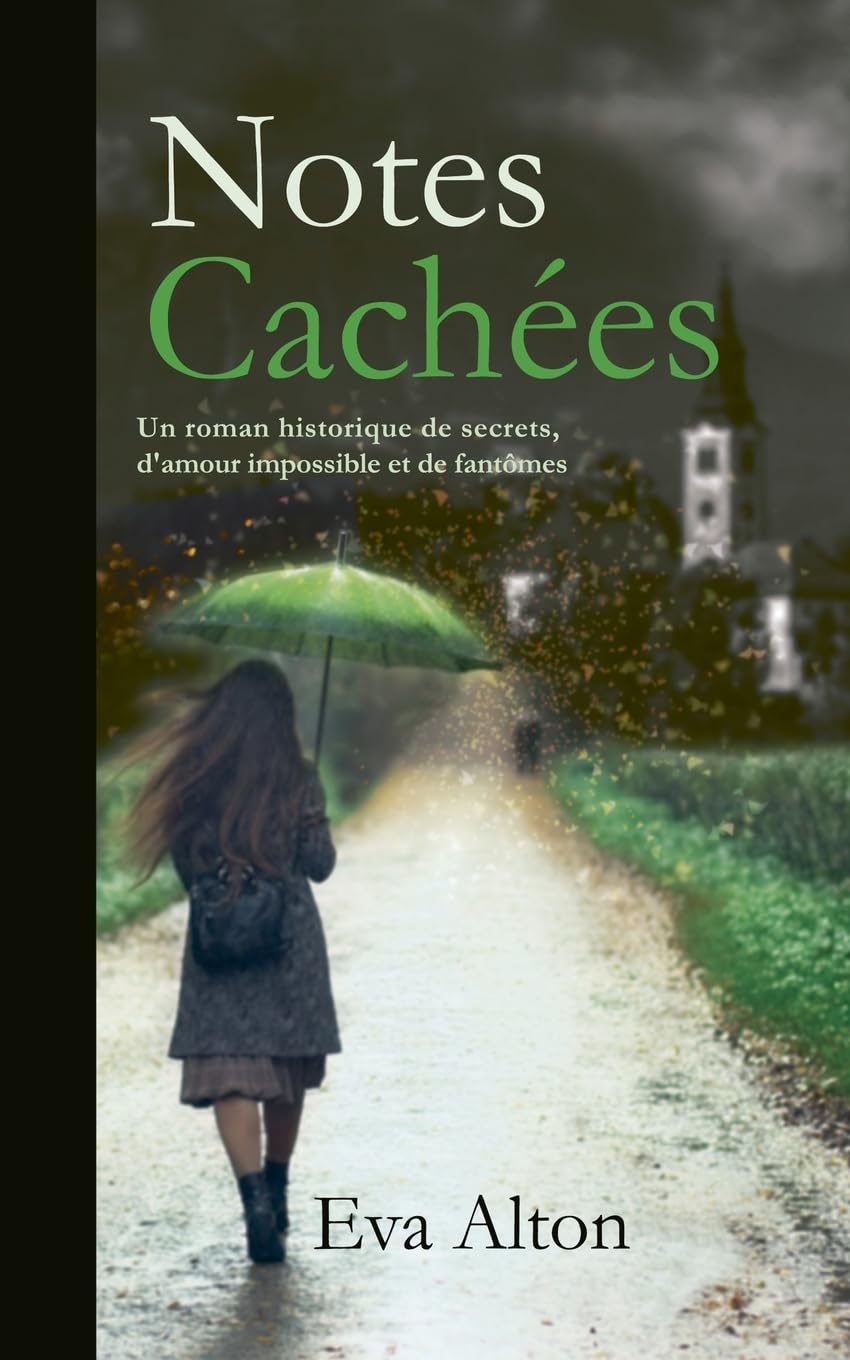 Notes Cachées: Un roman historique de secrets, d'amour impossible et de fantômes Historical Fiction