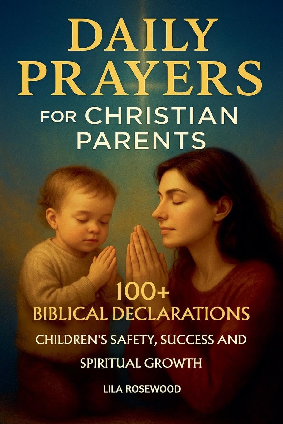 Daily Prayers for Christian Parents Parents & Children