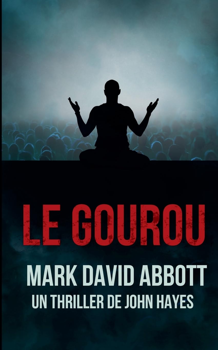 Le Gourou (Un Thriller de John Hayes) Action & Adventure
