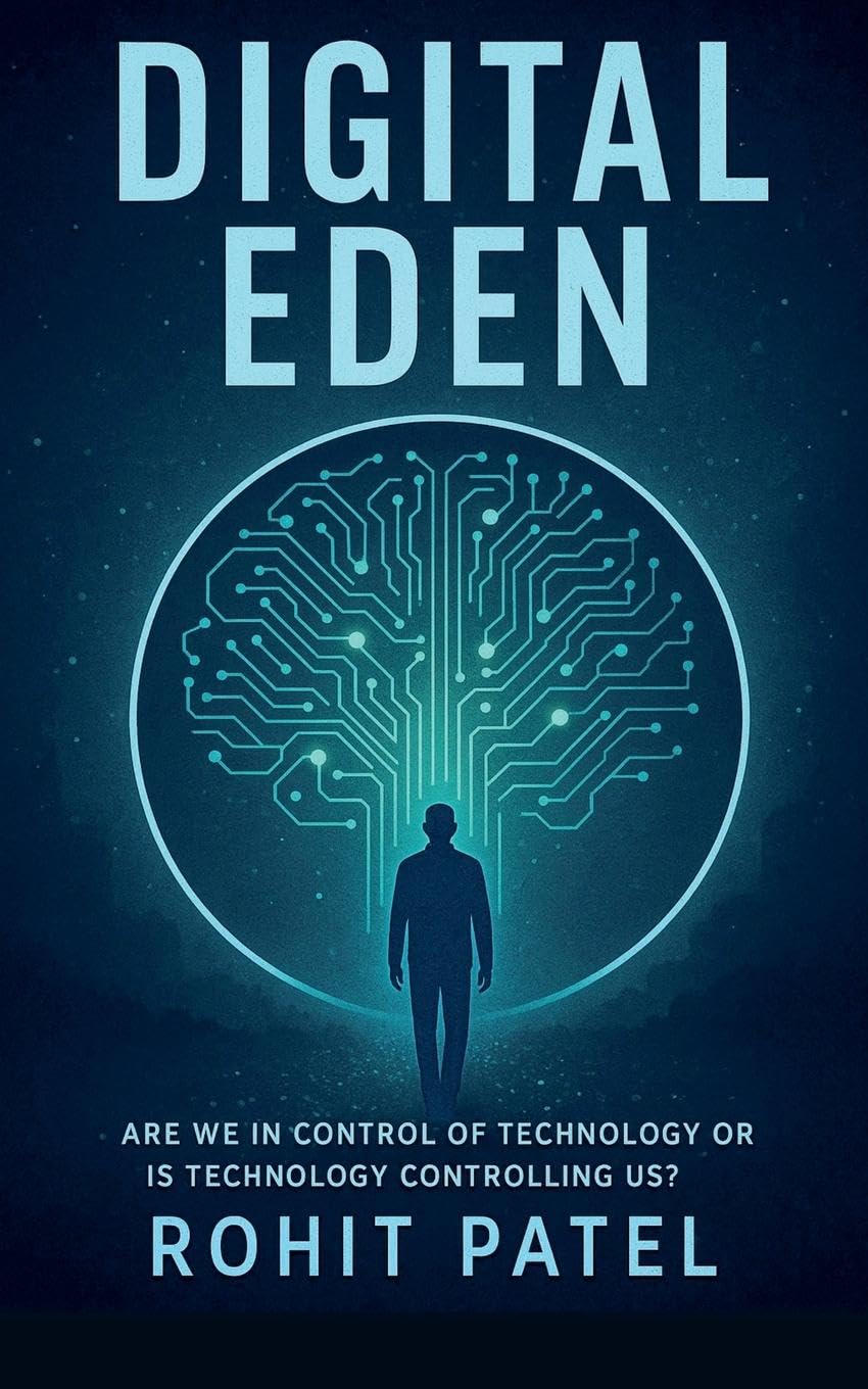 Digital Eden-Are We in Control of Technology-Or Is It Controlling Us? Contemporary literature