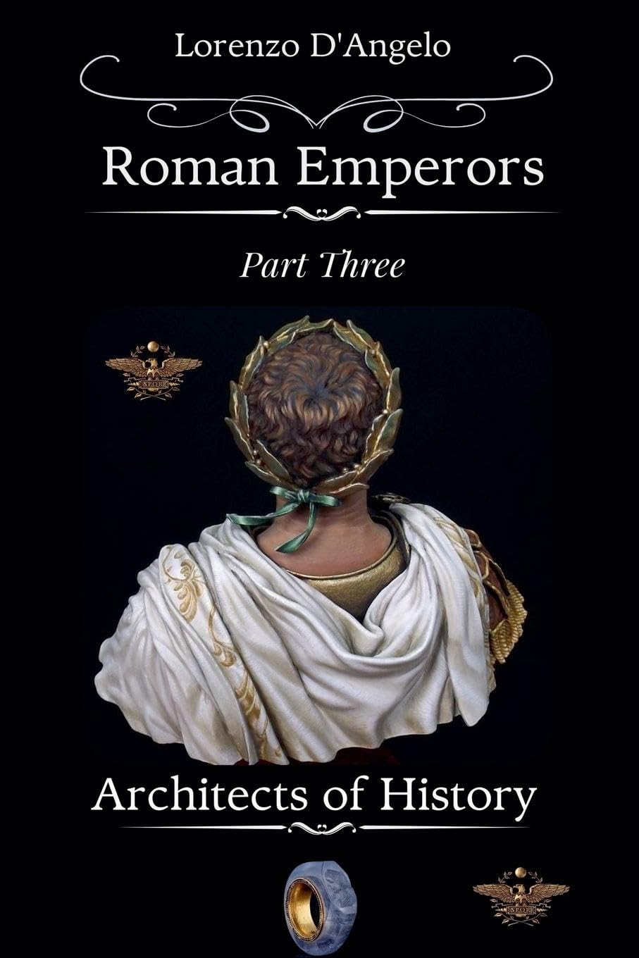 Roman ¿mperors Architects of History Part Three Memories