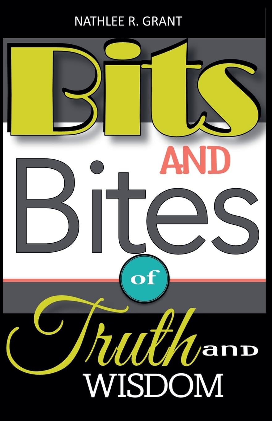 Bits and Bites of Truth and Wisdom Parents & Children