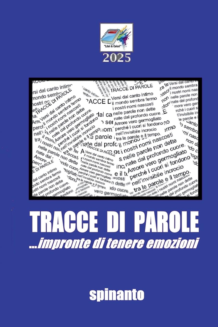 TRACCE DI PAROLE  ...impronte di tenere emozioni Poetry