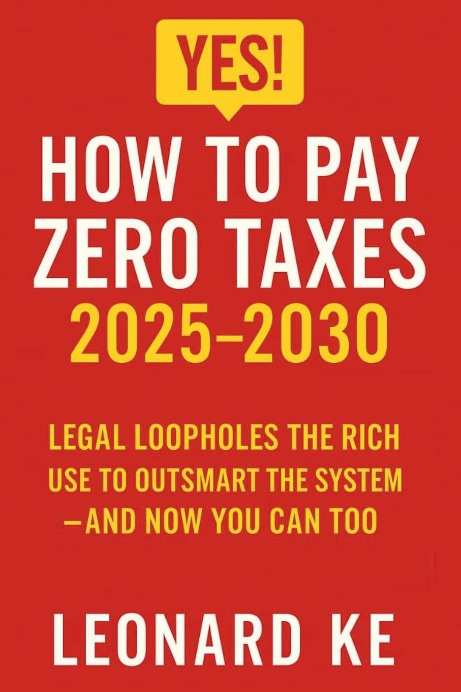 YES, How to Pay Zero Taxes 2025-2030 Business, Finance & Career