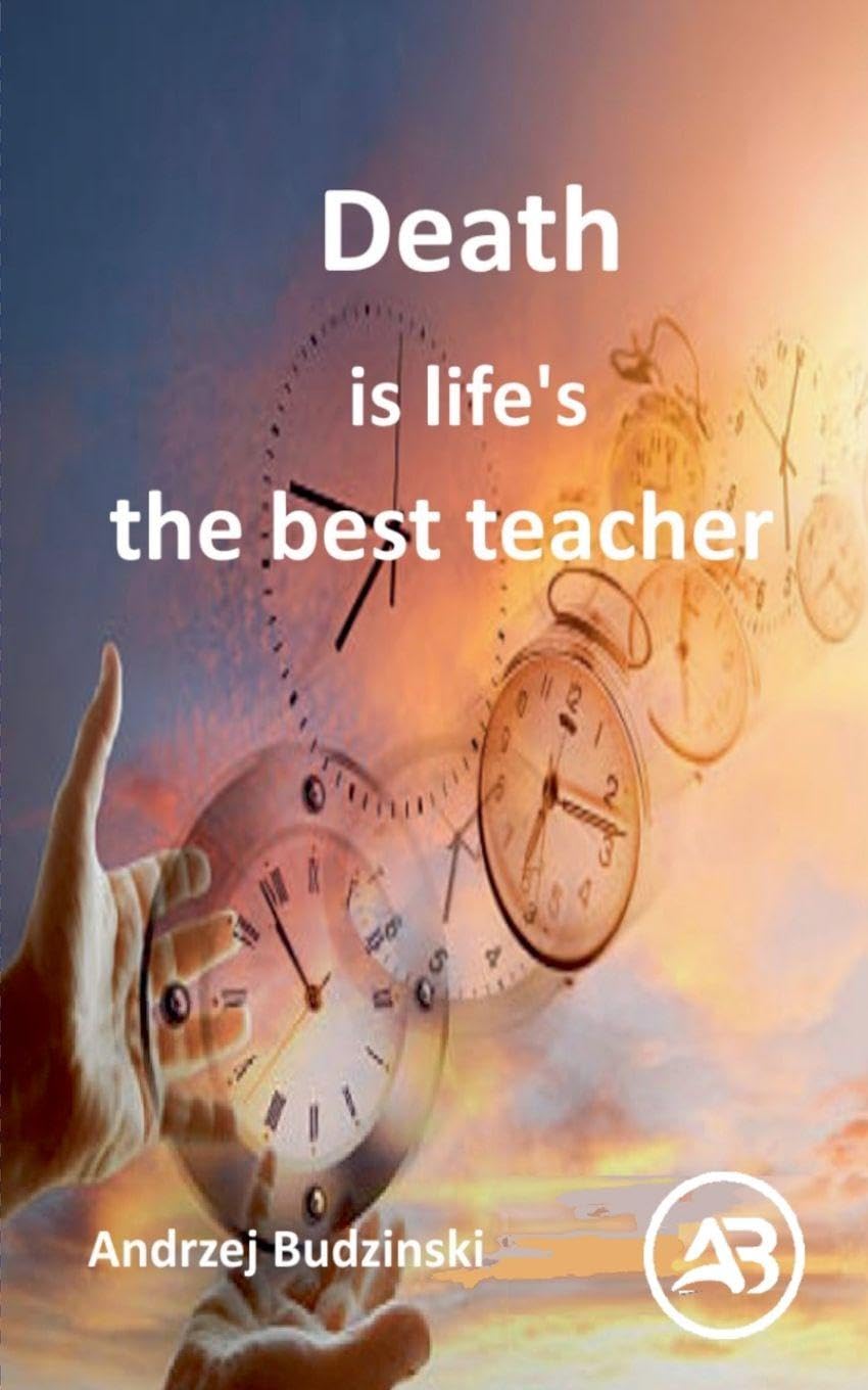 Death is life's   the best teacher Leisure, Home & Garden