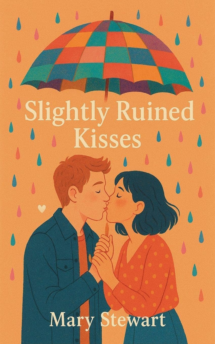 Slightly Ruined Kisses Fiction
