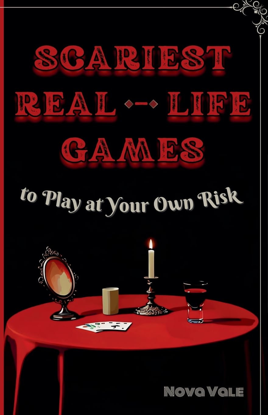 Scariest Real-Life Games to Play at Your Own Risk Film, Art & Culture