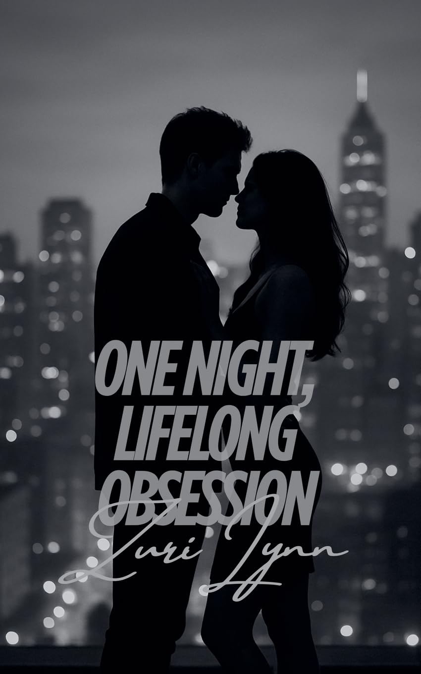 One Night, Lifelong Obsession Romantic Thrillers