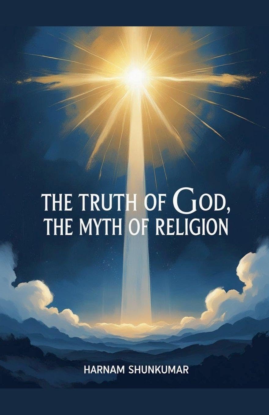 The Truth of God, The Myth of Religion Religion & Esotericism