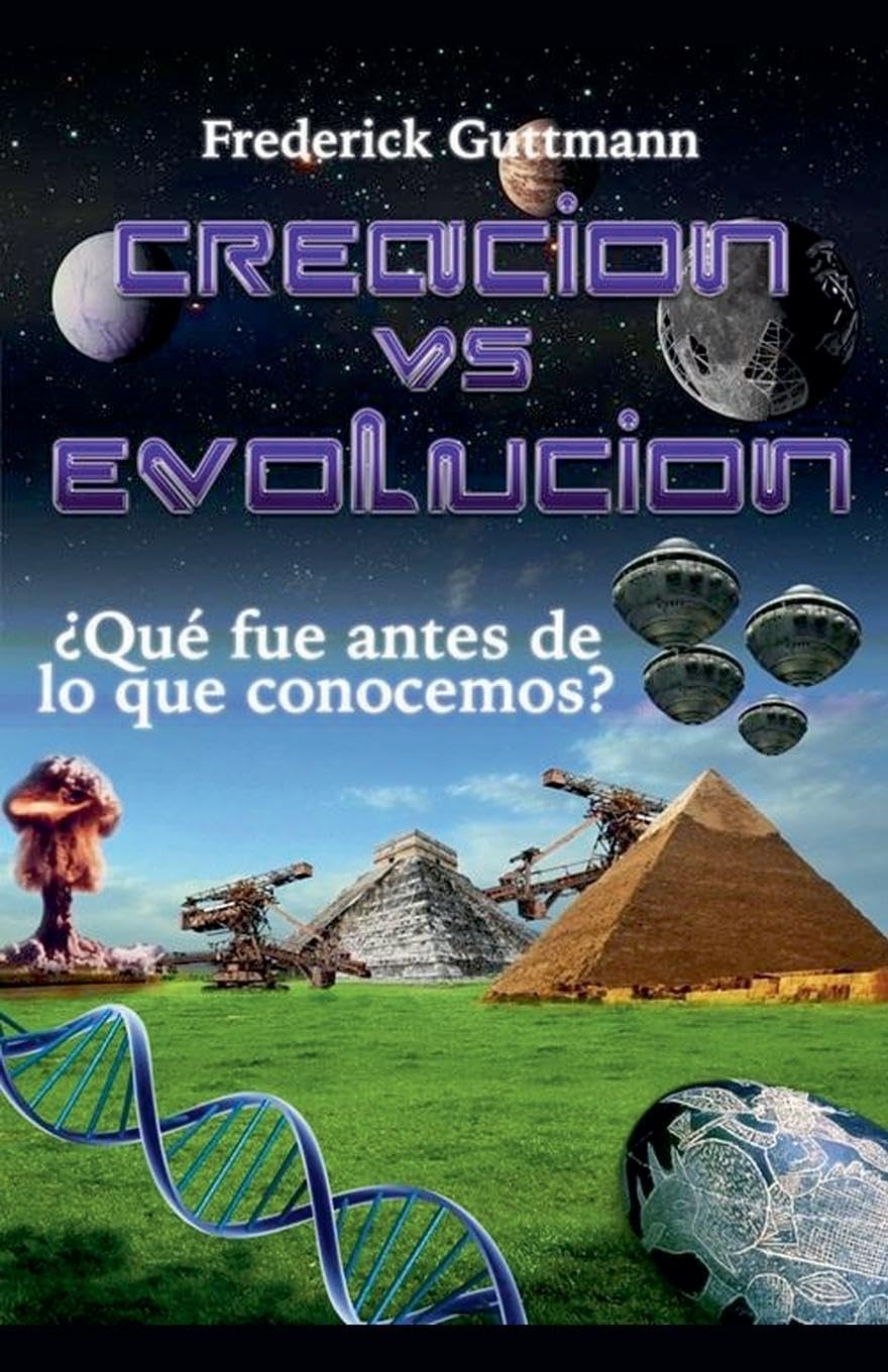 Creación vs. Evolución, ¿Qué fue antes de lo que conocemos? Natural Sciences