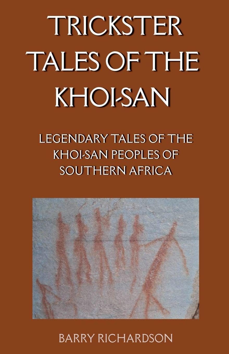 Trickster Tales of the Khoi-San Fairy Tales & Legends
