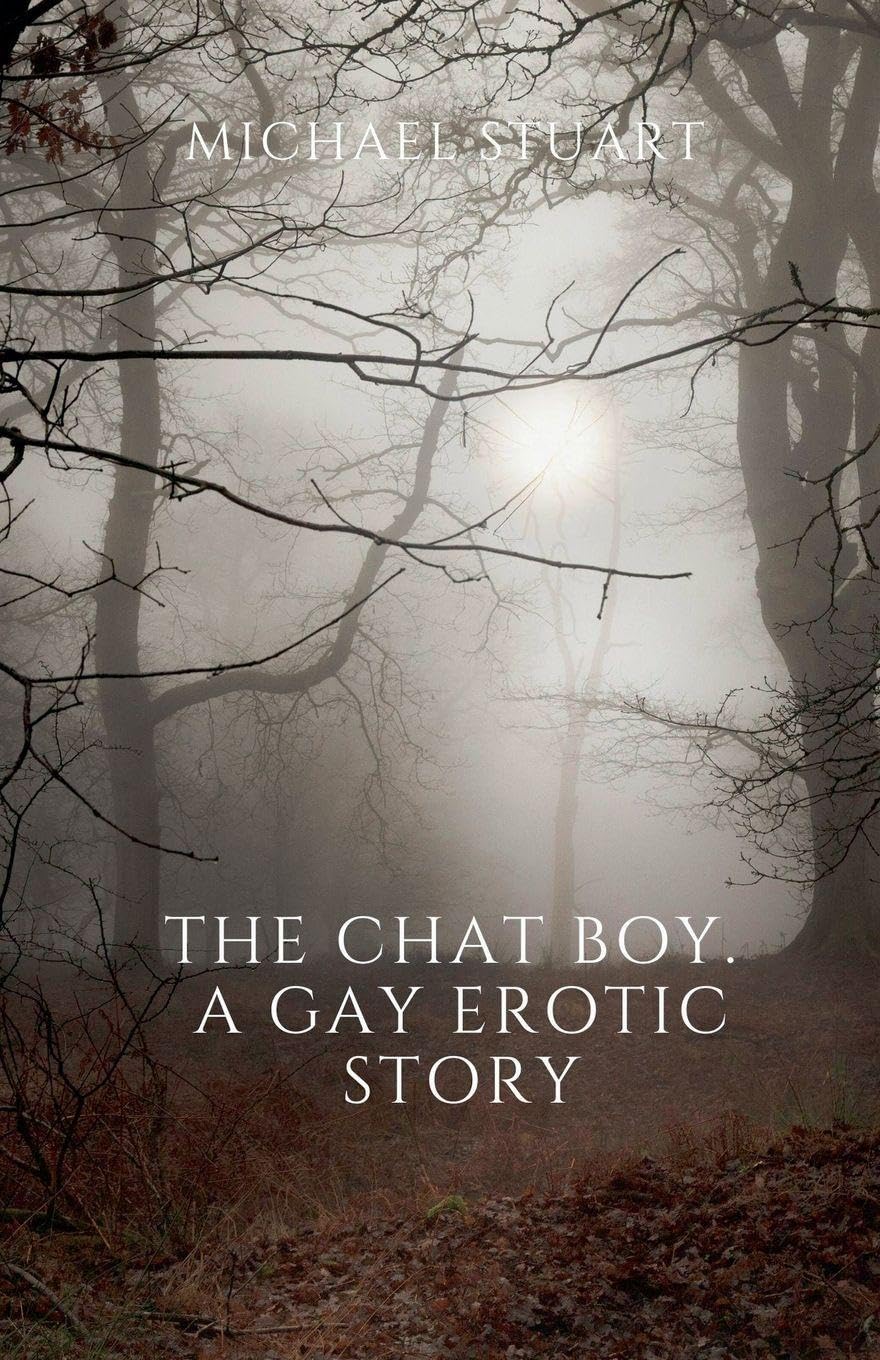 The Chat Boy.  A Gay Erotic Story Contemporary literature