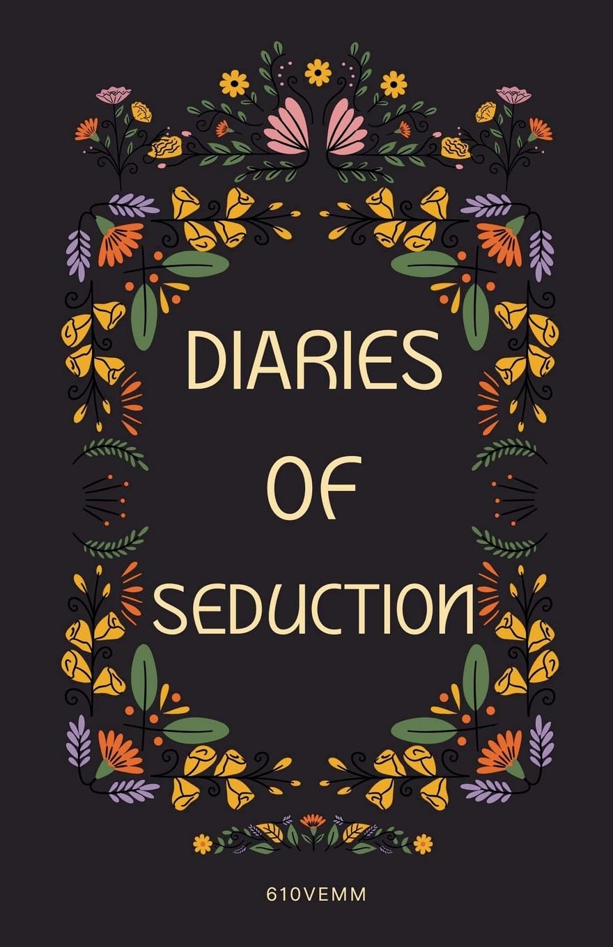 Diaries of Seduction Eroticism