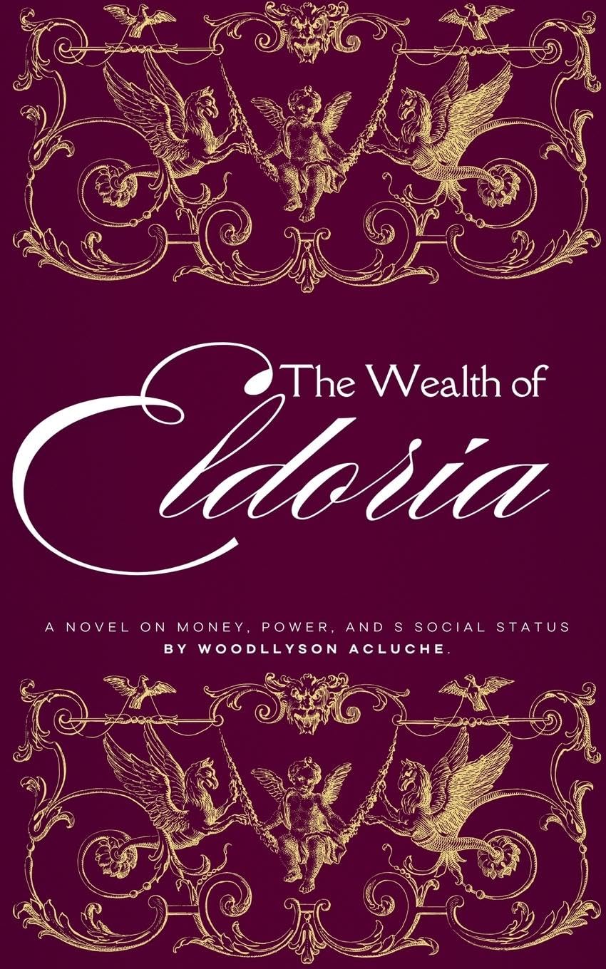 The Wealth of Eldoria Historical Fiction