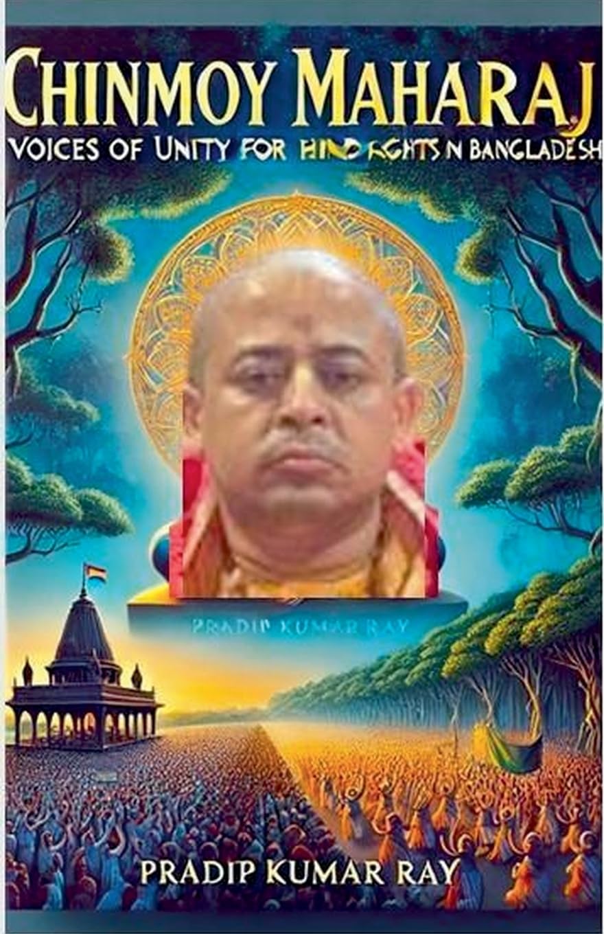 Chinmoy Maharaj (Voices of Unity for Hindu Rights in Bangladesh) Religion & Esotericism