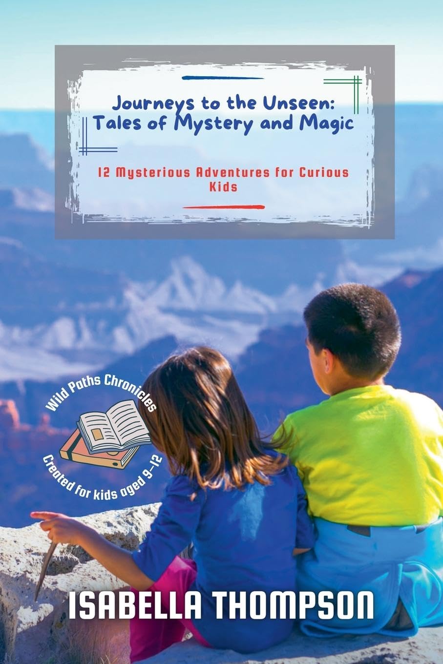 Journeys to the Unseen Non-fiction