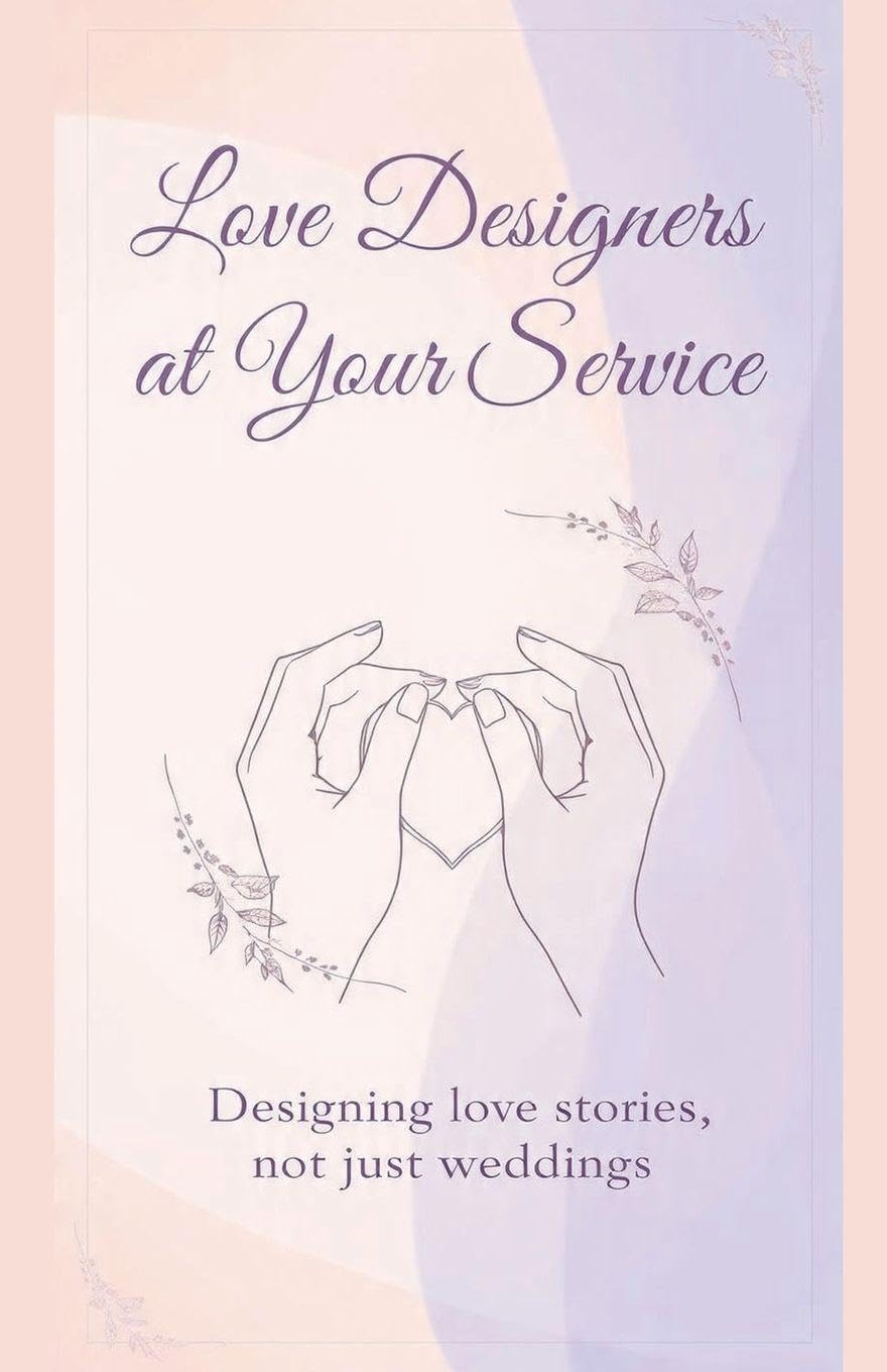 Love Designers at Your Service "Designing love stories, not just weddings." Fiction