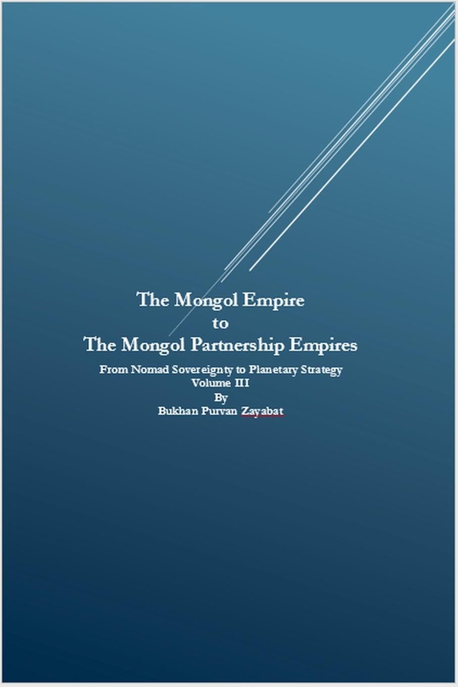 The Mongol Empire to The Mongol Partnership Empires Law