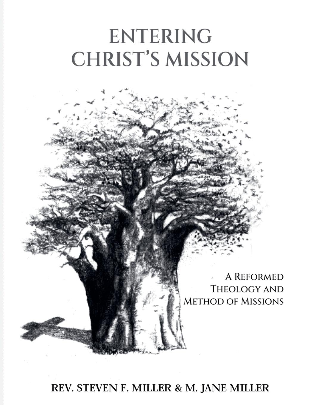 Entering Christ's Mission-A Reformed Theology and Method of Missions Religion & Esotericism