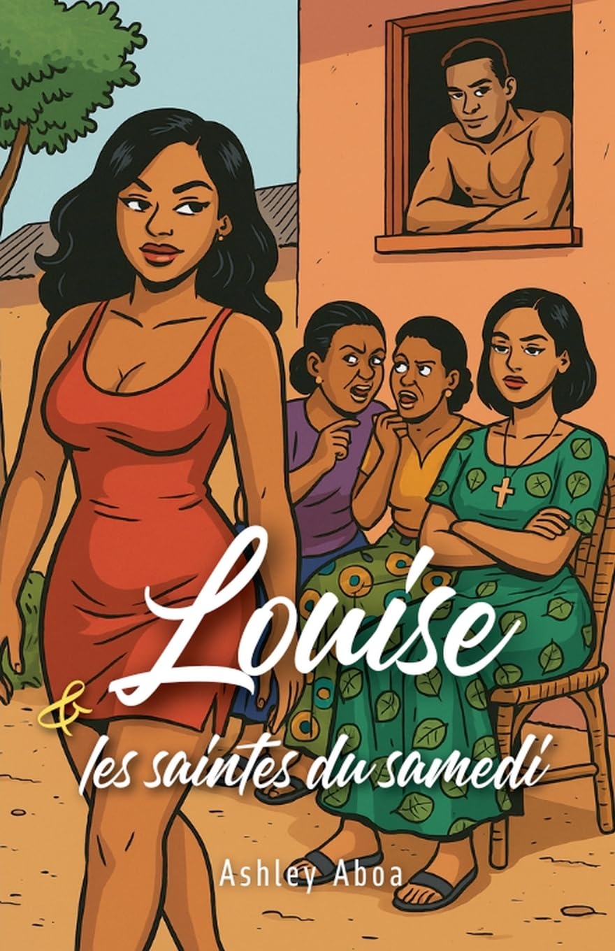 Louise et les saintes du samedi Fiction