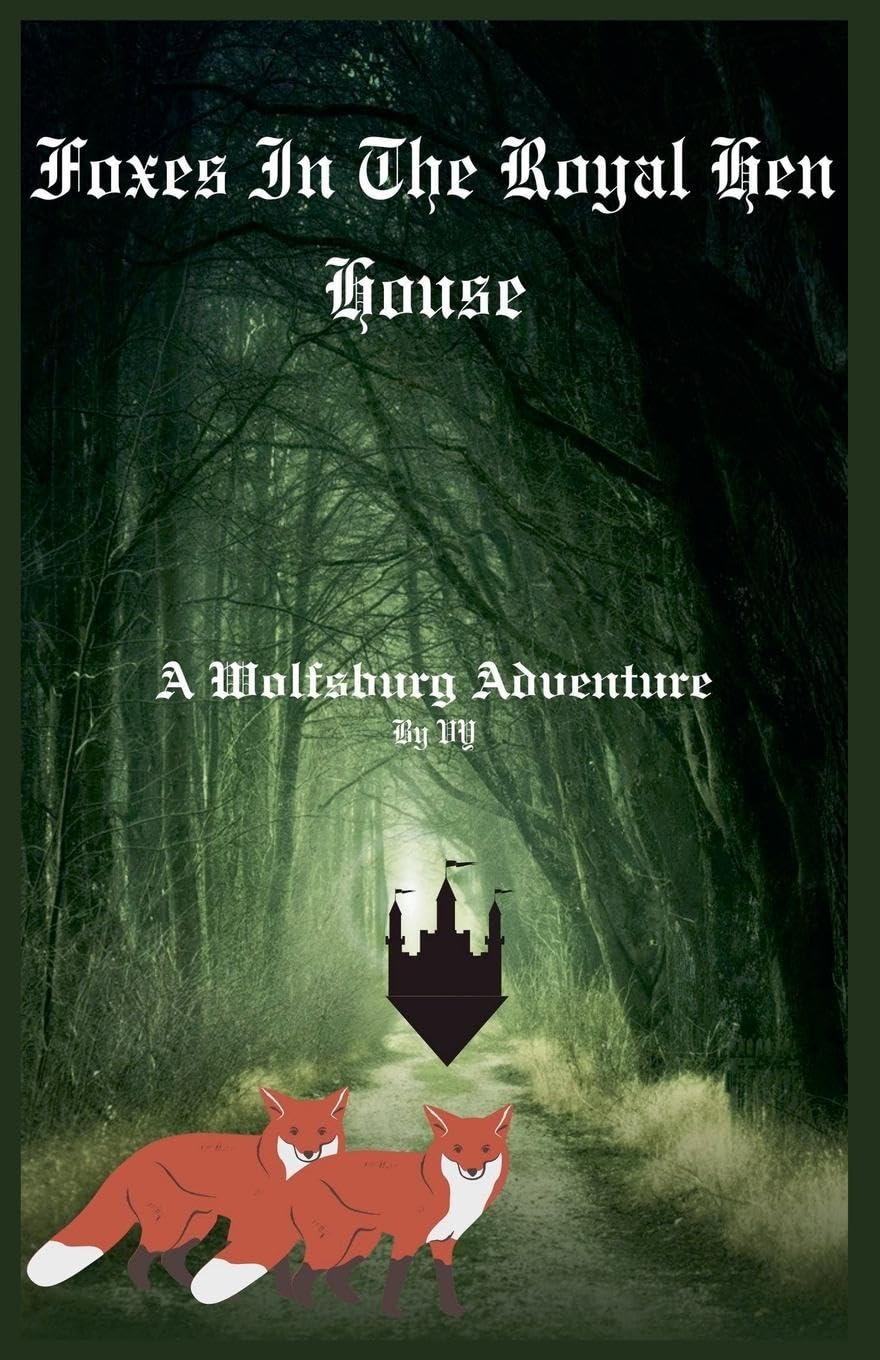 Foxes In The Royal Hen House Historical Fiction