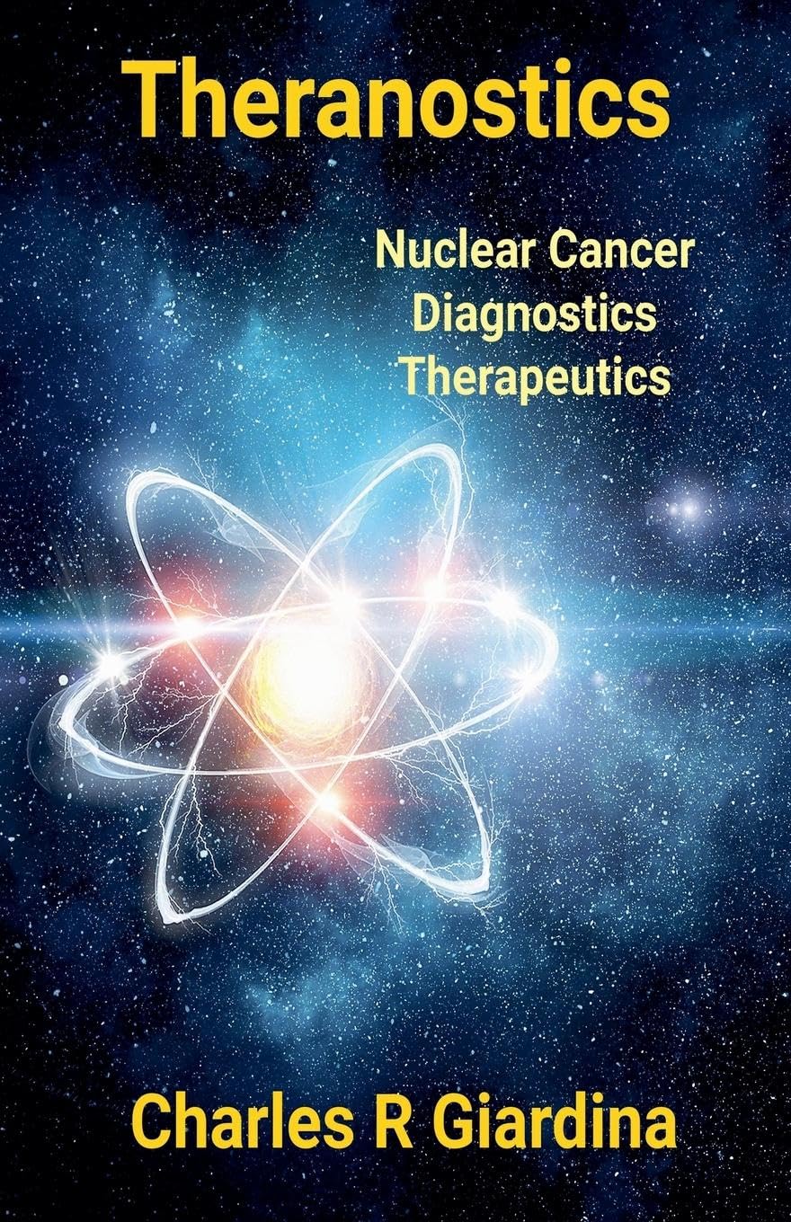 Theranostics, Nuclear Cancer Diagnostics, Therapeutics Business & Technology