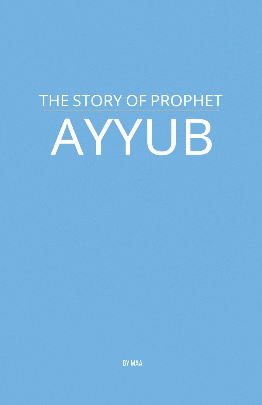 The Story of Prophet Ayyub Social Sciences