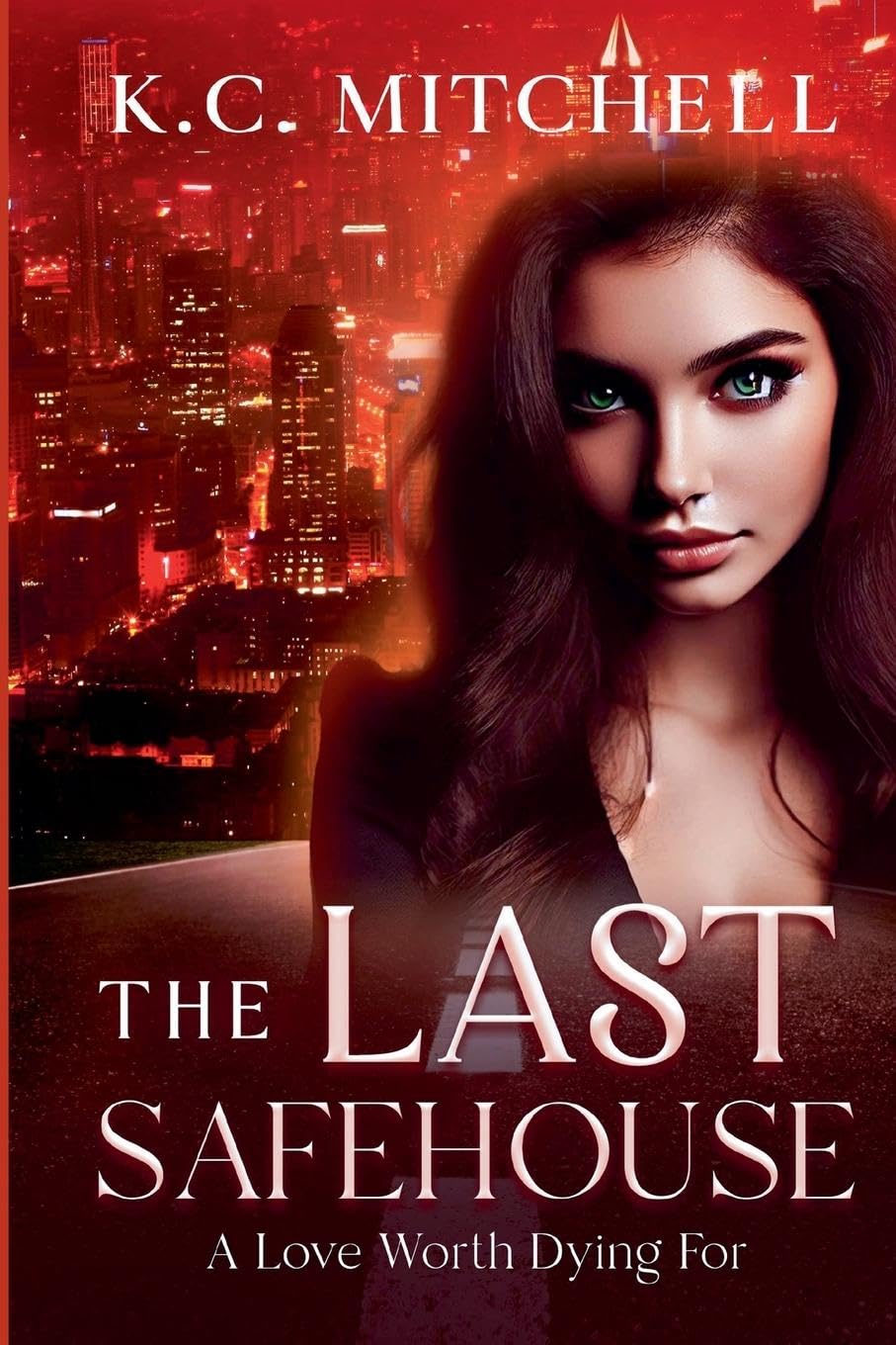 The Last Safehouse, A Love Worth Dying For Contemporary literature