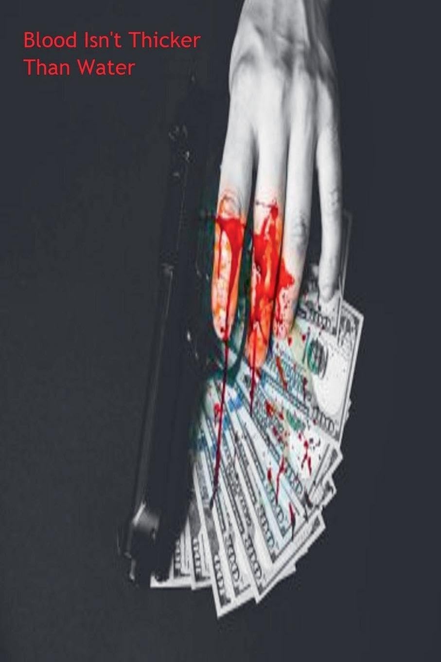 Product Image: Blood isn't Thicker Than Water