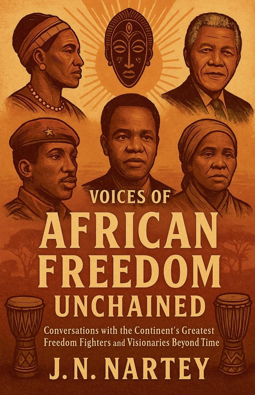 Voices of African Freedom Unchained Politics & History