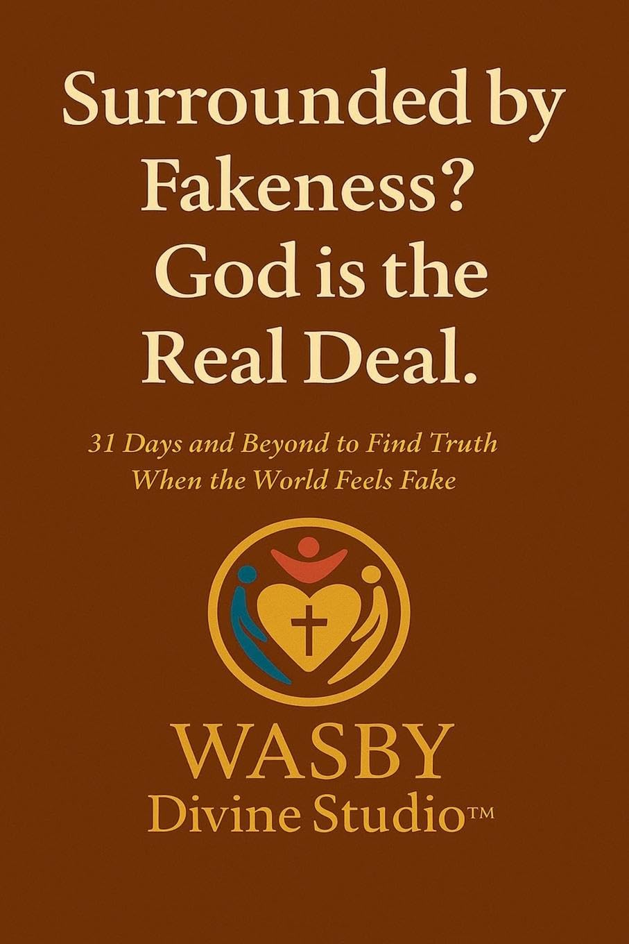 Surrounded by Fakeness? God is the Real Deal Religion & Esotericism