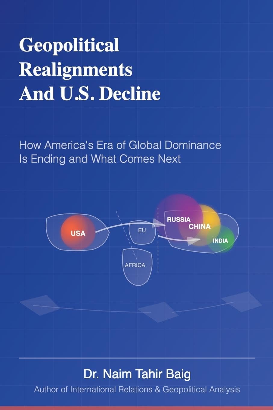 Geopolitical Realignments And U.S. Decline Social Sciences