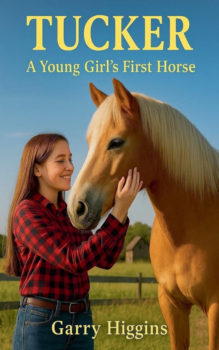 Tucker, A Young Girls First Horse Action & Adventure