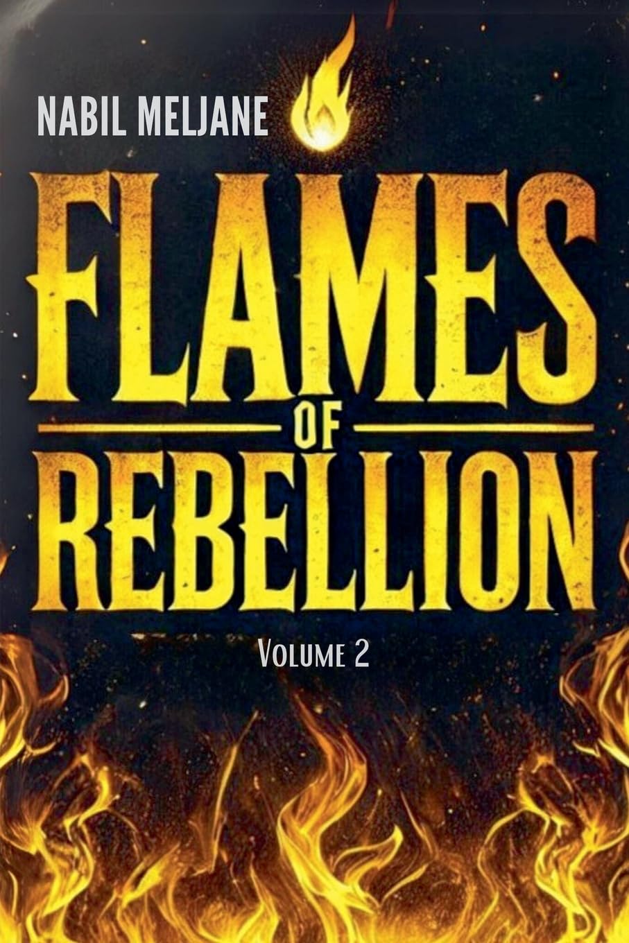 Flames of Rebellion Action & Adventure