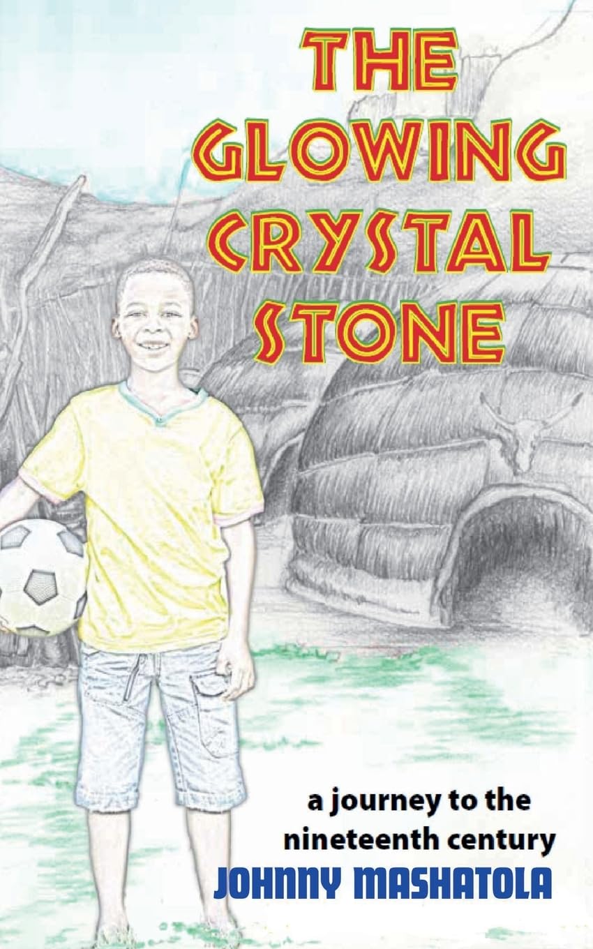 The Glowing Crystal Stone - A Journey to the Nineteenth Century Action & Adventure
