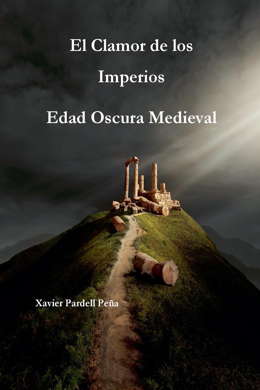 El Clamor de los Imperios Edad Oscura Medieval Contemporary literature