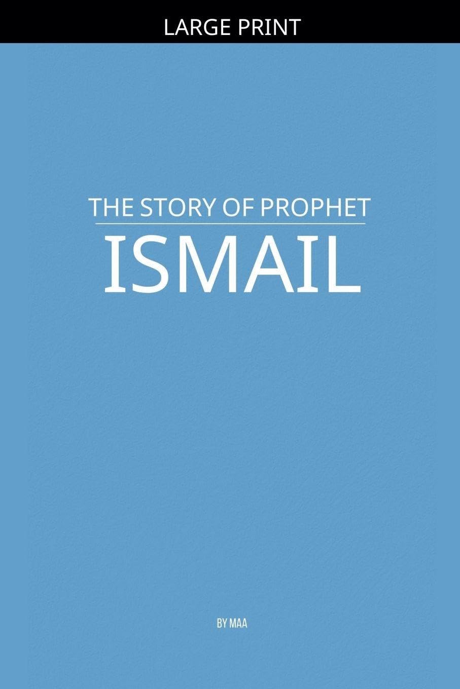 The Story of Prophet Ismail Politics & History