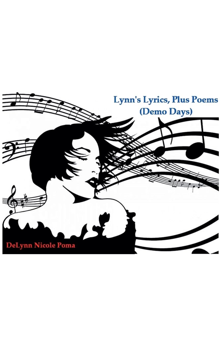 Lynn's Lyrics, Plus Poems (Demo Days) Poetry