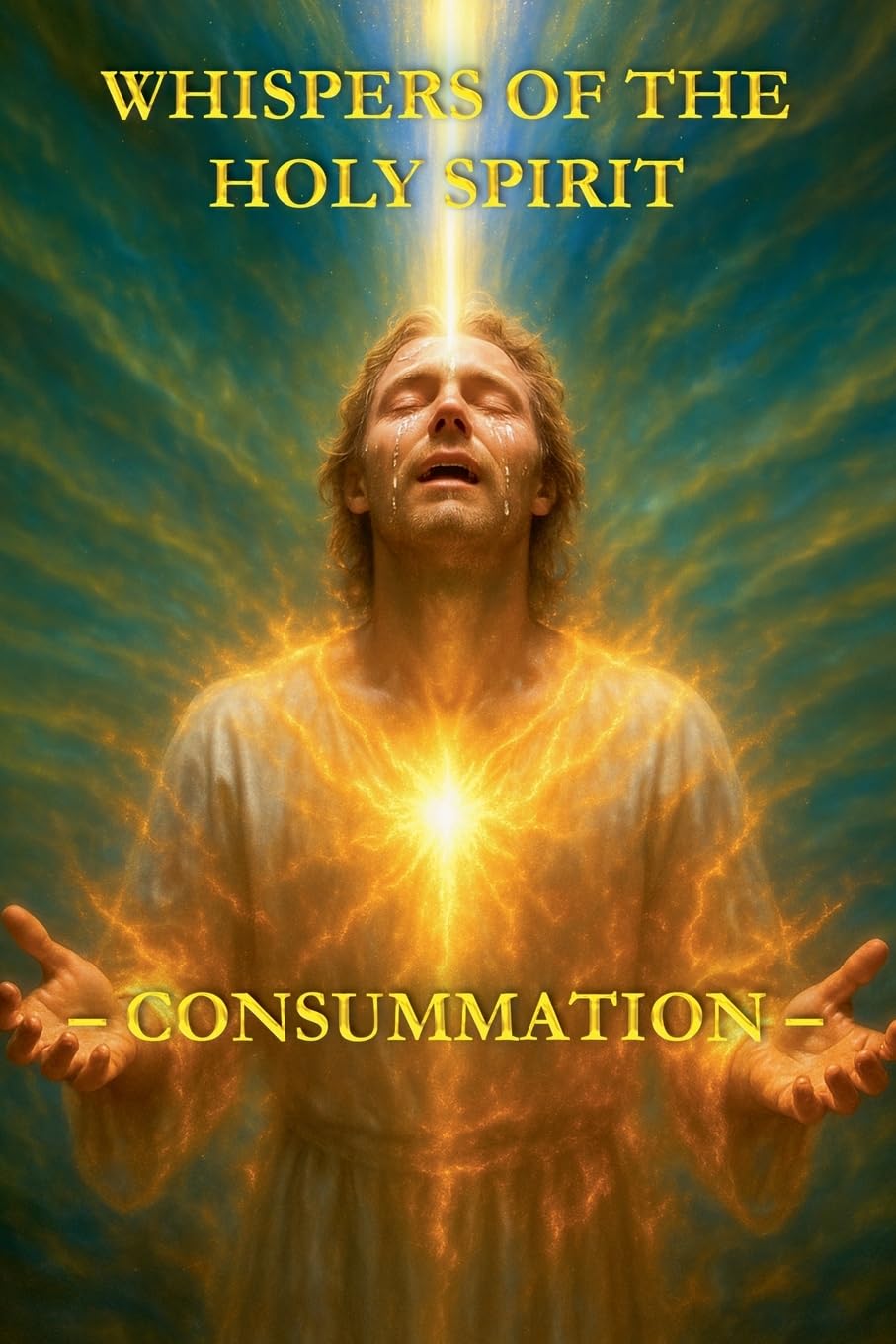 Whispers of the Holy Spirit - Consummation Lifestyle