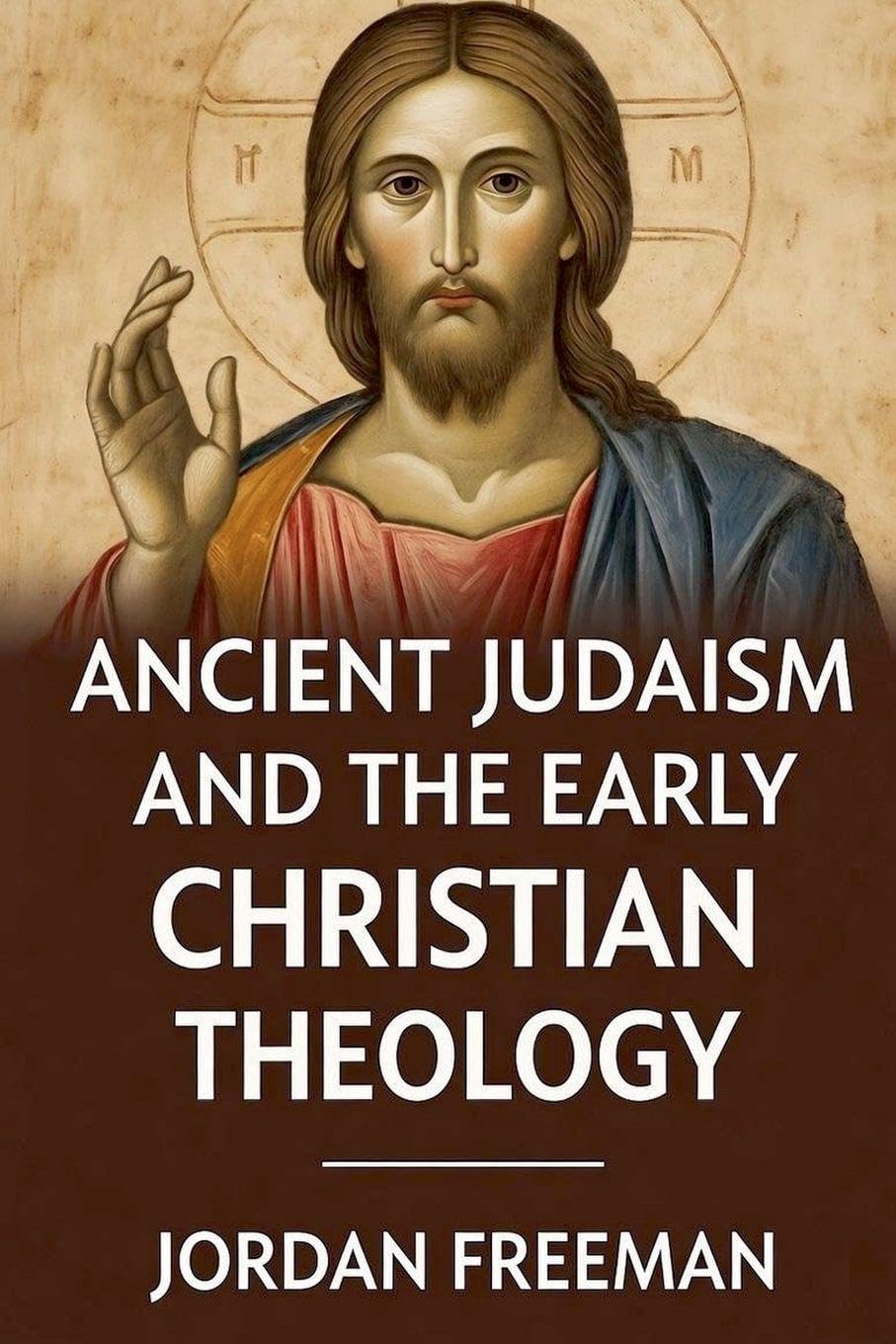 Ancient Judaism and the Early Christian Theology Philosophy
