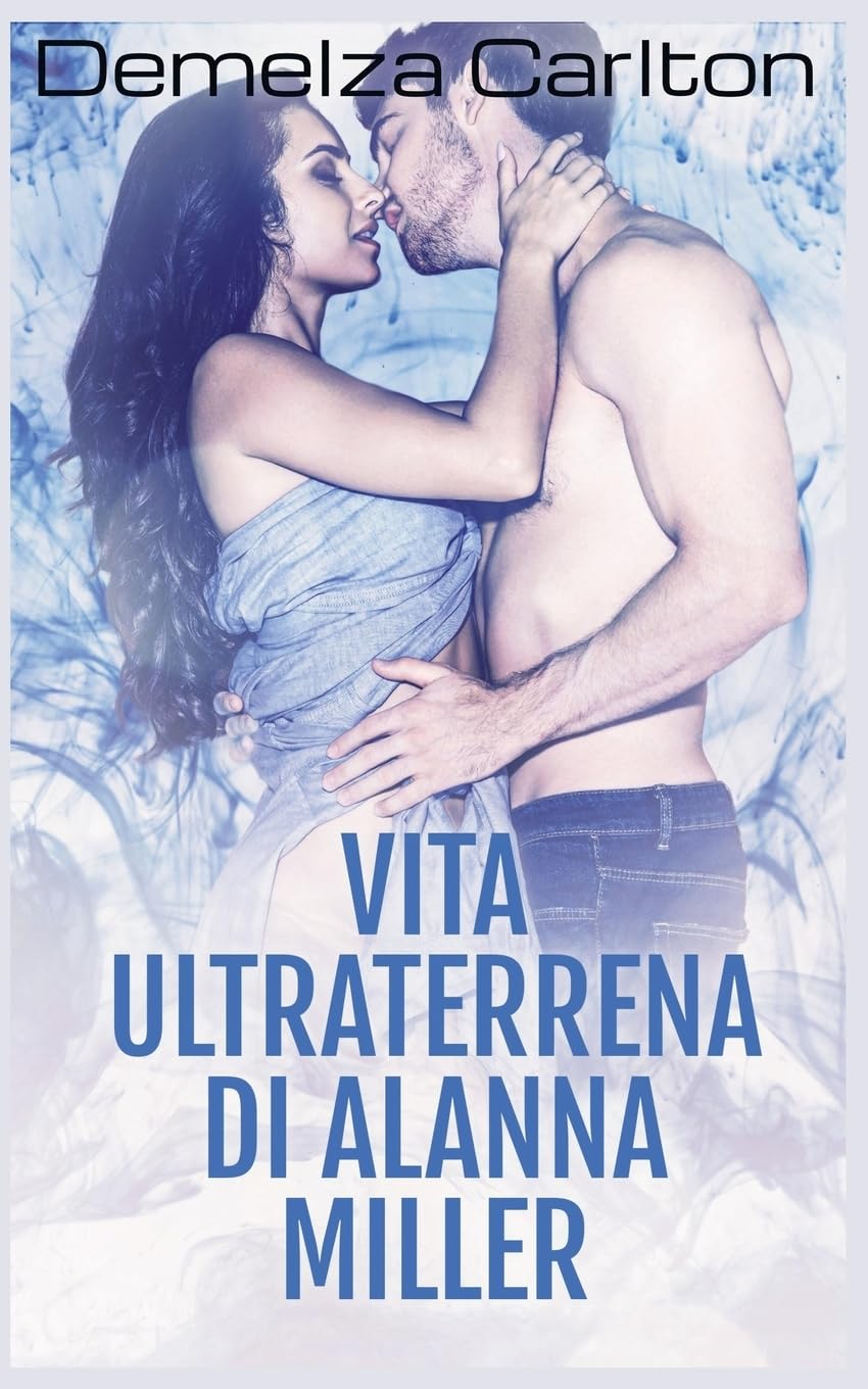 Vita Ultraterrena di Alanna Miller Contemporary literature